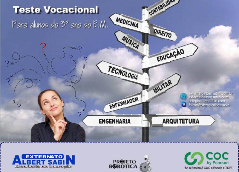 Teste Vocacional para os Alunos do 3º ano Ensino Médio Faça a escolha certa, é hora de Teste Vocacional para os Alunos do 3º ano Ensino Médio Faça a escolha certa, é hora de